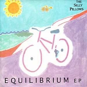 The Silly Pillows - Equilibrium EP (7")