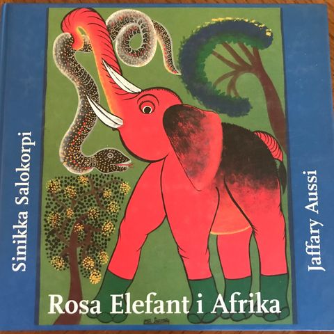 Rosa elefant i Afrika , Sinikka Salokorpi