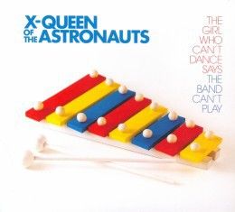 X-Queen of the Astronauts-cd