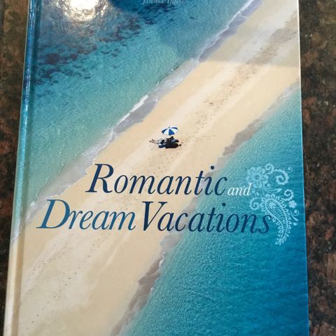 Romantic  and Dream vacations