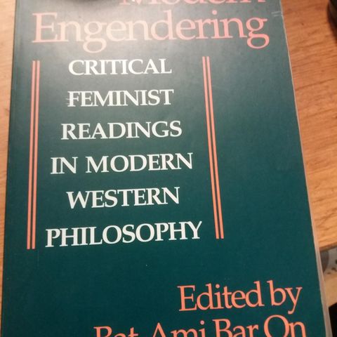 Modern Engendering: Critical Feminist Readings in Modern Western Philosophy