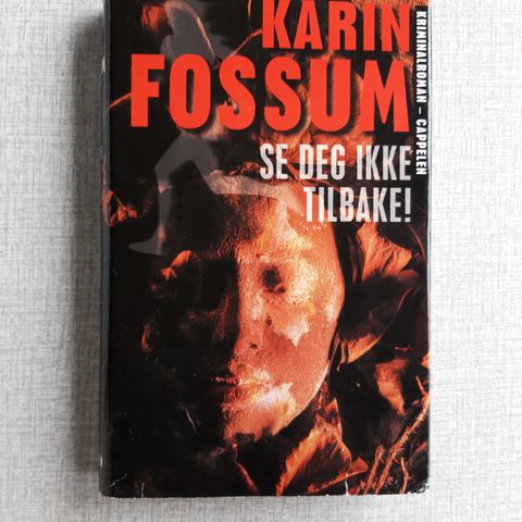 Kari Fossum - Se deg ikke tilbake