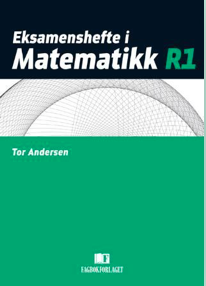 Eksamenshefte i matematikk R1, Tor Andersen