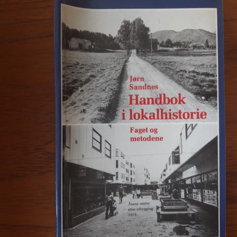 Jørn Sandnes - Handbok i lokalhistorie -Faget og metodene