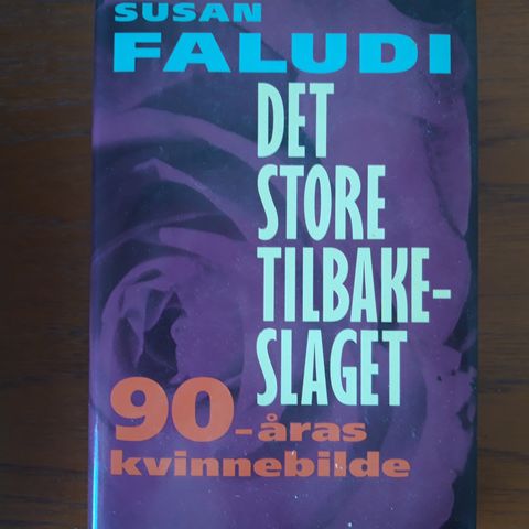 Susan Faludi - Det store tilbakeslaget  - 90 åras kvinnebilde