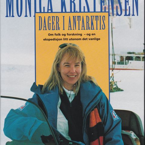 Monica Kristensen – Dager i Antarktis