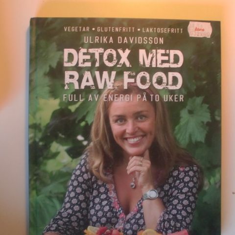 Detox med raw food  Full av energi på to uker Ulrika Davidsson . trn 97