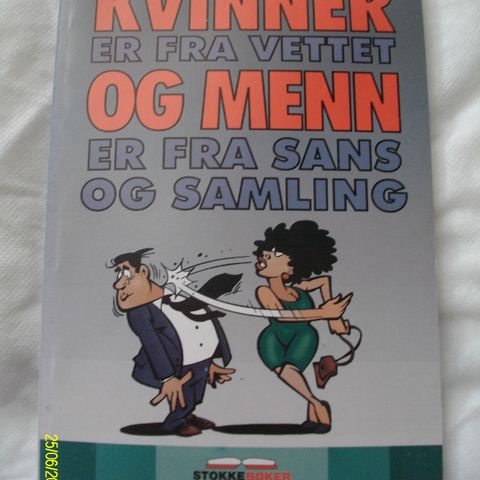 Kvinner er fra vettet og menn er fra sans og samling