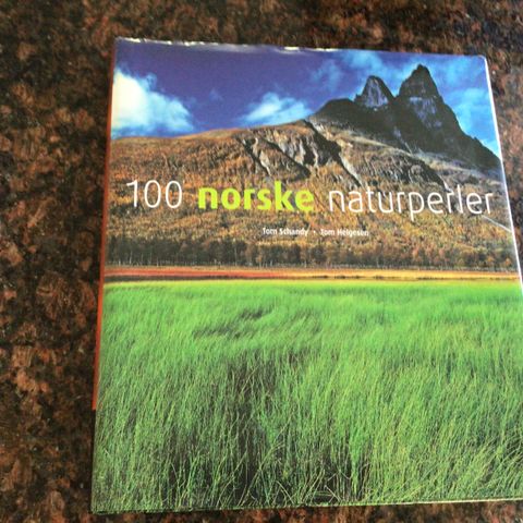 100 norske naturperler av Tom Schandy/ Tom Helgenen