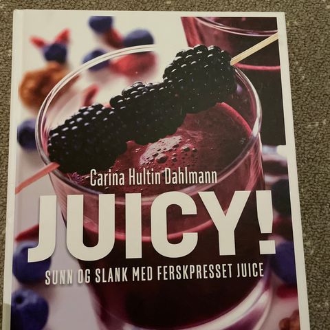 Juicy!  av Carina Hultin Dahlmann