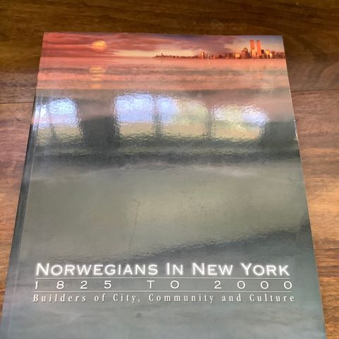 Norwegians in New York 1825 to 2000