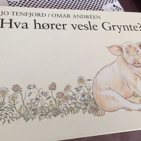 Hva hører vesle Grynte ?   Jo Tenfjord.   Fra 1991