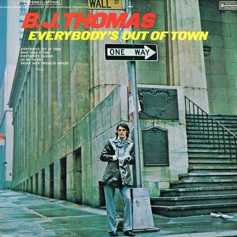 B.J. Thomas – Everybody's Out Of Town