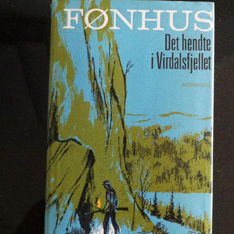 Mikkjel Fønhus: Det hendte i Virdalsfjellet - fortelling Aschehoug 1970