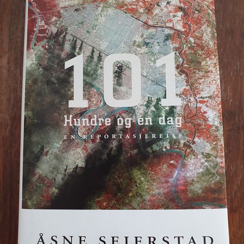 101 Hundre og en dag. Åsne Seierstad