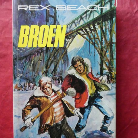 Rex Beach: Broen