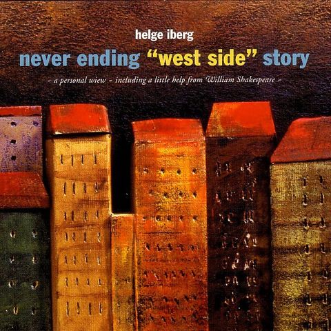 Helge Iberg – Never Ending "West Side" Story