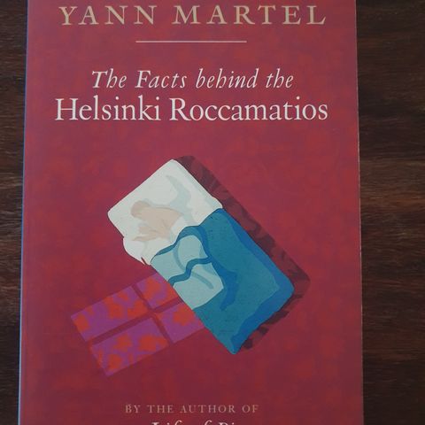 The Facts behind the Helsinki Roccamatios. Yann Martel