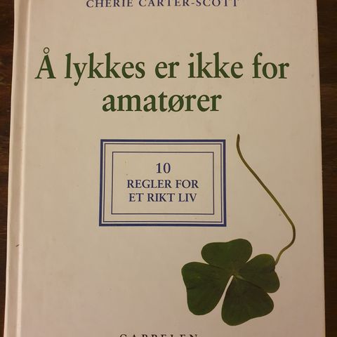 Å lykkes er ikke for amatører. Cherie Carter-Scott