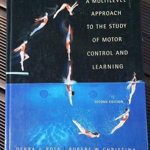 A multilevel approach to the study of motor control and learning.