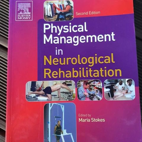 Physical Management in Neurological Rehabilitation