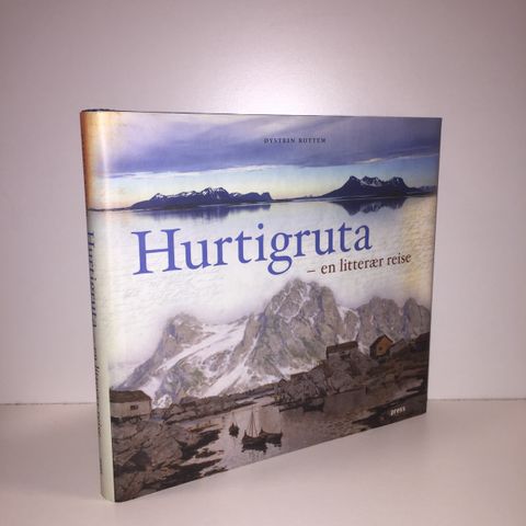 Hurtigruta - en litterær reise - Øystein Rottem. 2002