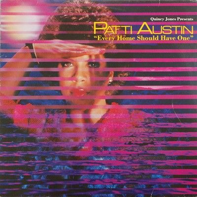 Patti Austin – Every Home Should Have One ( LP, Album 1981)