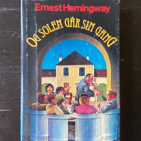 Ernest Hemingway - Og solen går sin gang