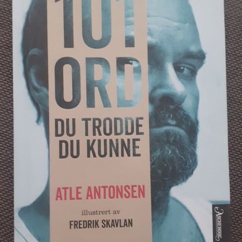 101 ORD DU TRODDE DU KUNNE - Atle Antonsen. NY!