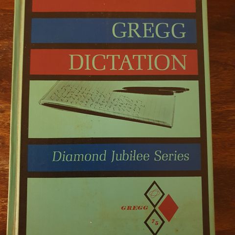 Gregg Dictation. Diamond Jubilee Series