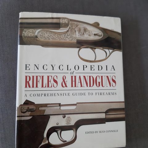 Encyclopedia Of Rifles And Handguns