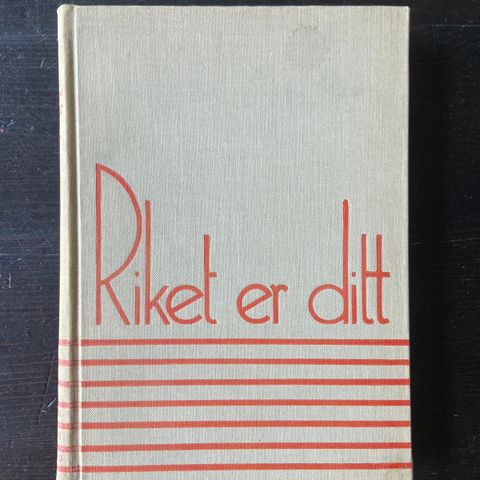 Arnulf Øverland - Riket er ditt