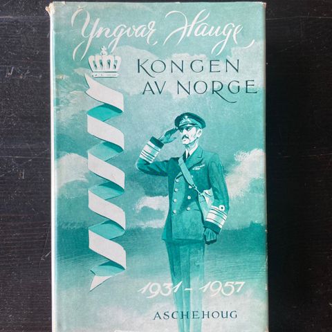 Yngvar Hauge - Kongen av Norge 1931-1957