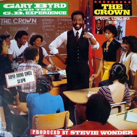 Gary Byrd & The G.B. Experience – The Crown (Special Long-Mix) ( 12" 1983)
