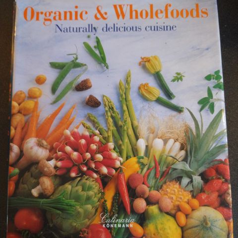 Organic & Wholefoods : Naturally Delicious Cuisine