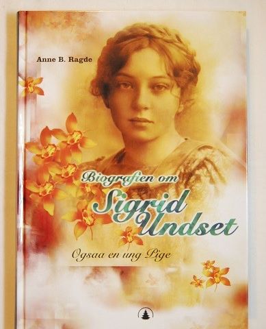 Biografien om Sigrid Undset – Anne B. Ragde