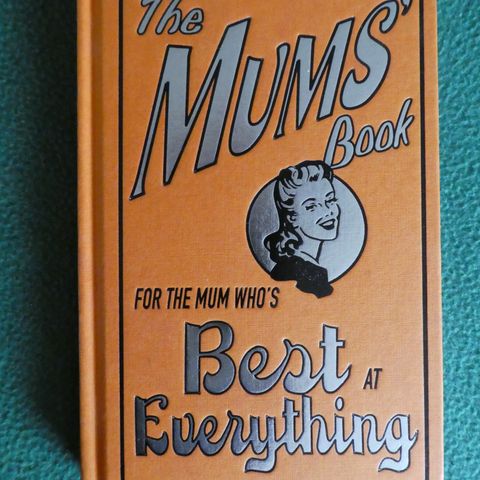 The Moms' Book: For the Mom Who's Best At Everything