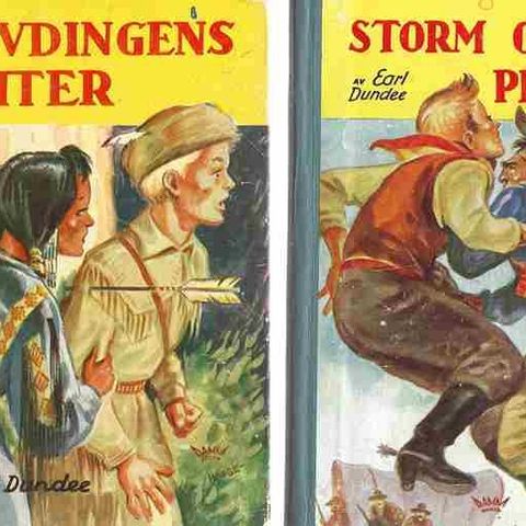 Earl Dundee: Høvdingens datter   og   Storm over prærien