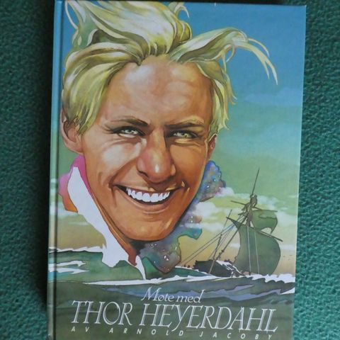 Møte med Thor Heyerdahl