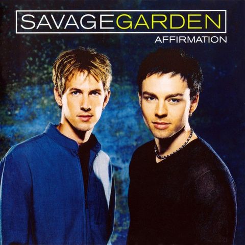 Savage Garden – Affirmation, 1999