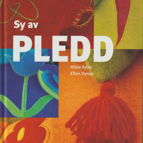 Hilde Reier & Ellen Dyrop – Sy av pledd