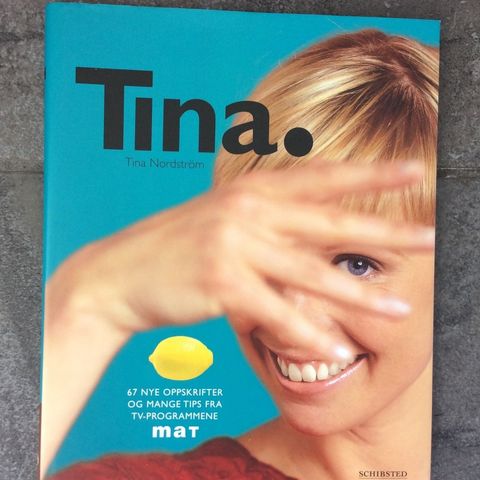 1 stor, flott kokebok«TINA»kjent TV kokk! Er NY!! H., 27,5 cm,B.22,5 cm.119 s NY