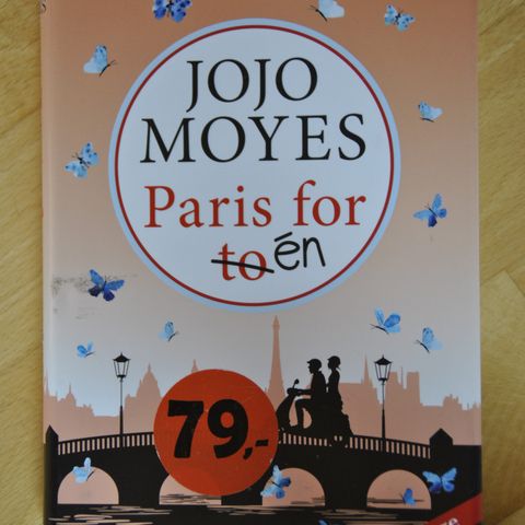 Jojo Moyes: Paris for to/ en.. Innb.