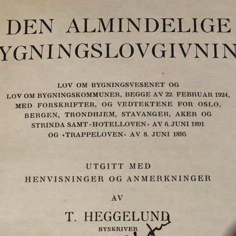 Den almindelige bygningslovgivning - T. Heggelund - 1929