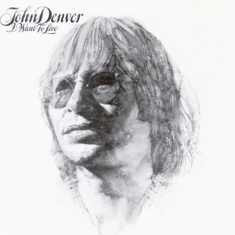 John Denver – I Want To Live (LP, Album 1977)