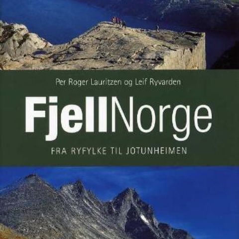 Fjellnorge bind 1 - Fra Ryfylke til Jotunheimen