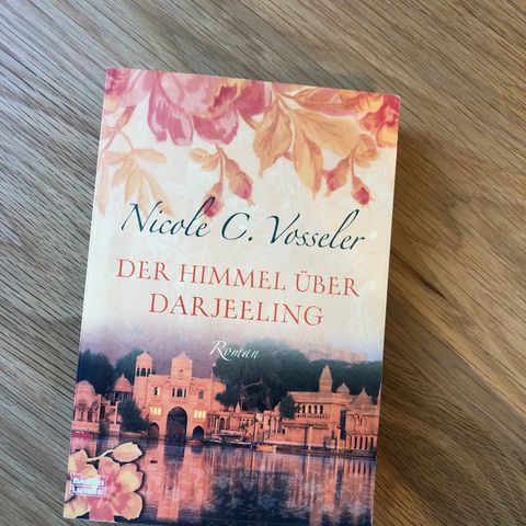 Nicole C Vosseler - Der Himmel über Darjeling