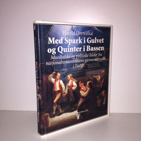 Med Spark i Gulvet og Quinter i Bassen - Harald Herresthal. 1993