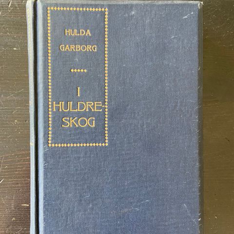 Hulda Garborg - I huldreskog (1922)