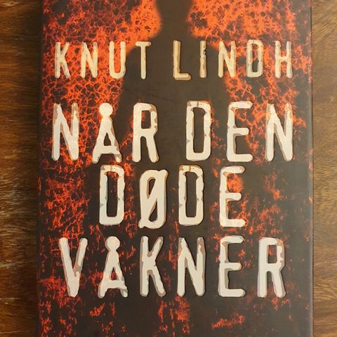 Når den døde våkner. Knut Lindh